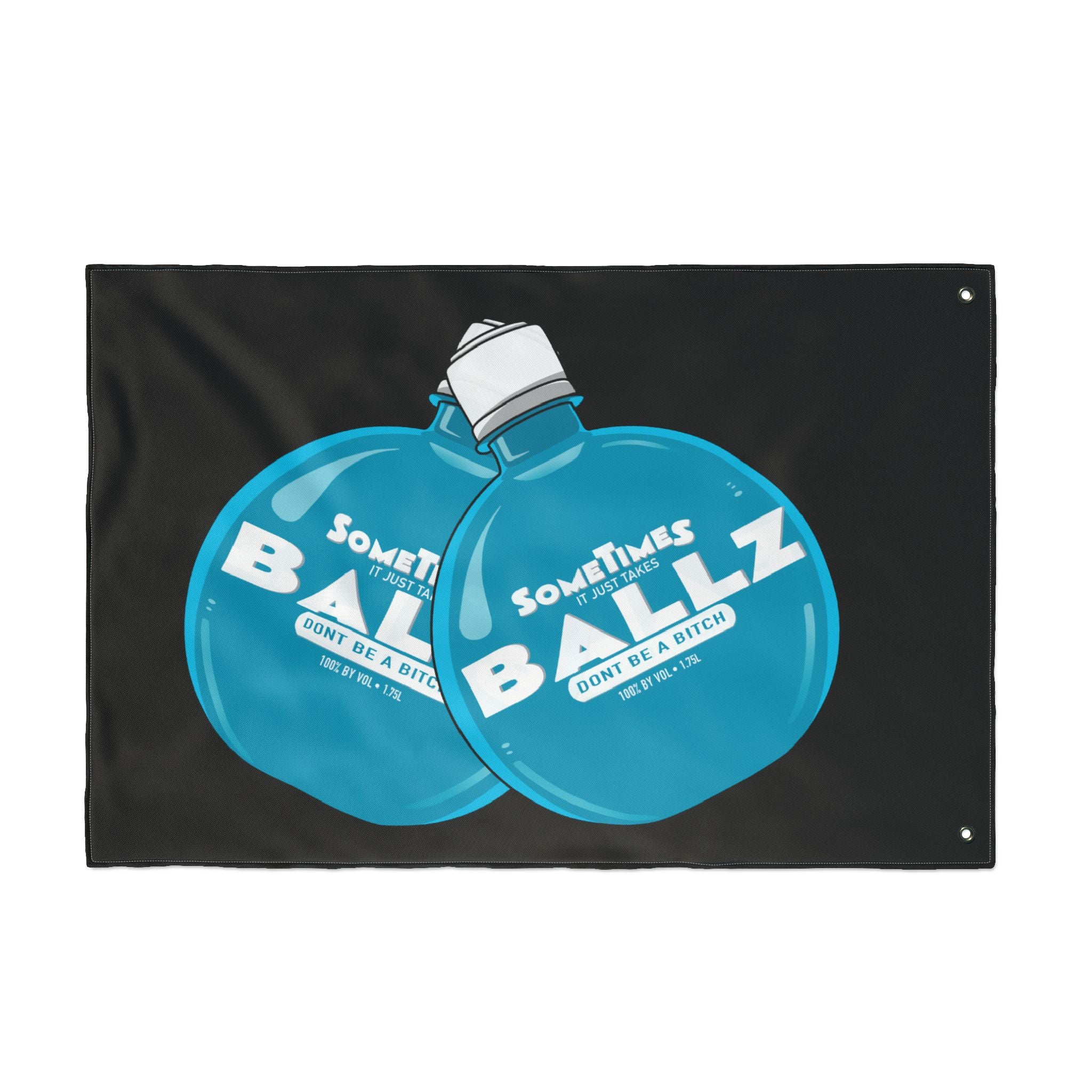 It Just Takes Ballz  + Black (Same) Flag