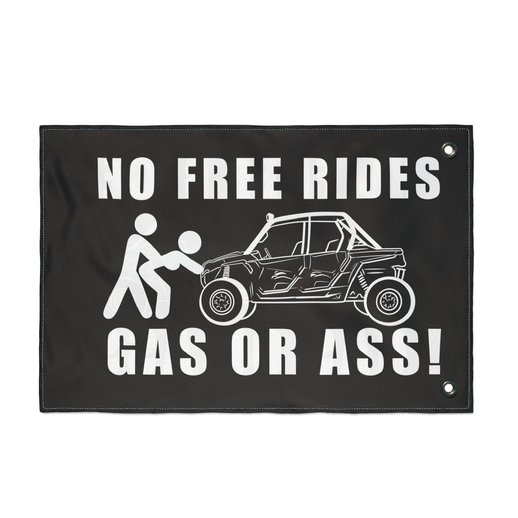 No Free Rides, Gas or Ass • Flag