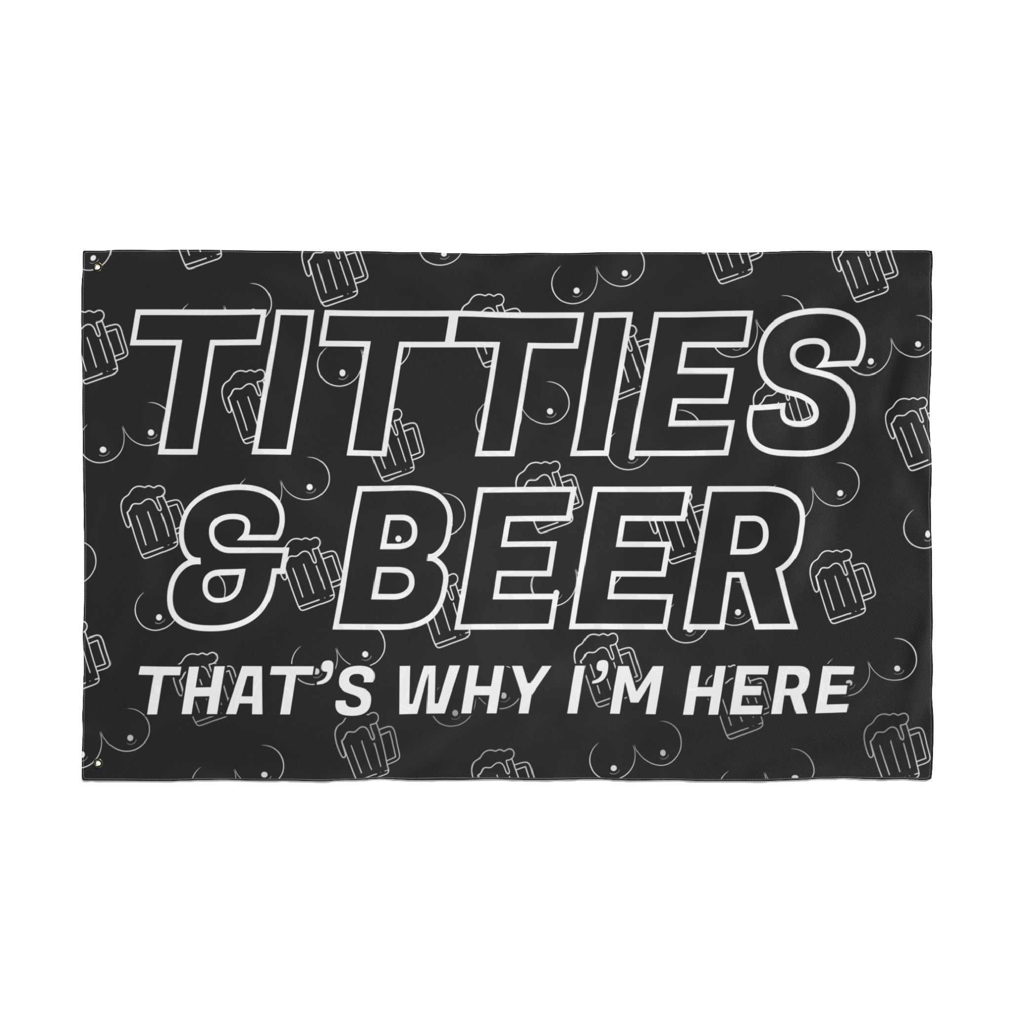 Titties & Beer That's Why I'm Here (White) + VroomVroom (Drivers Side) Flag